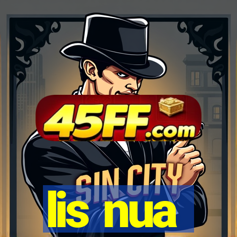 lis nua